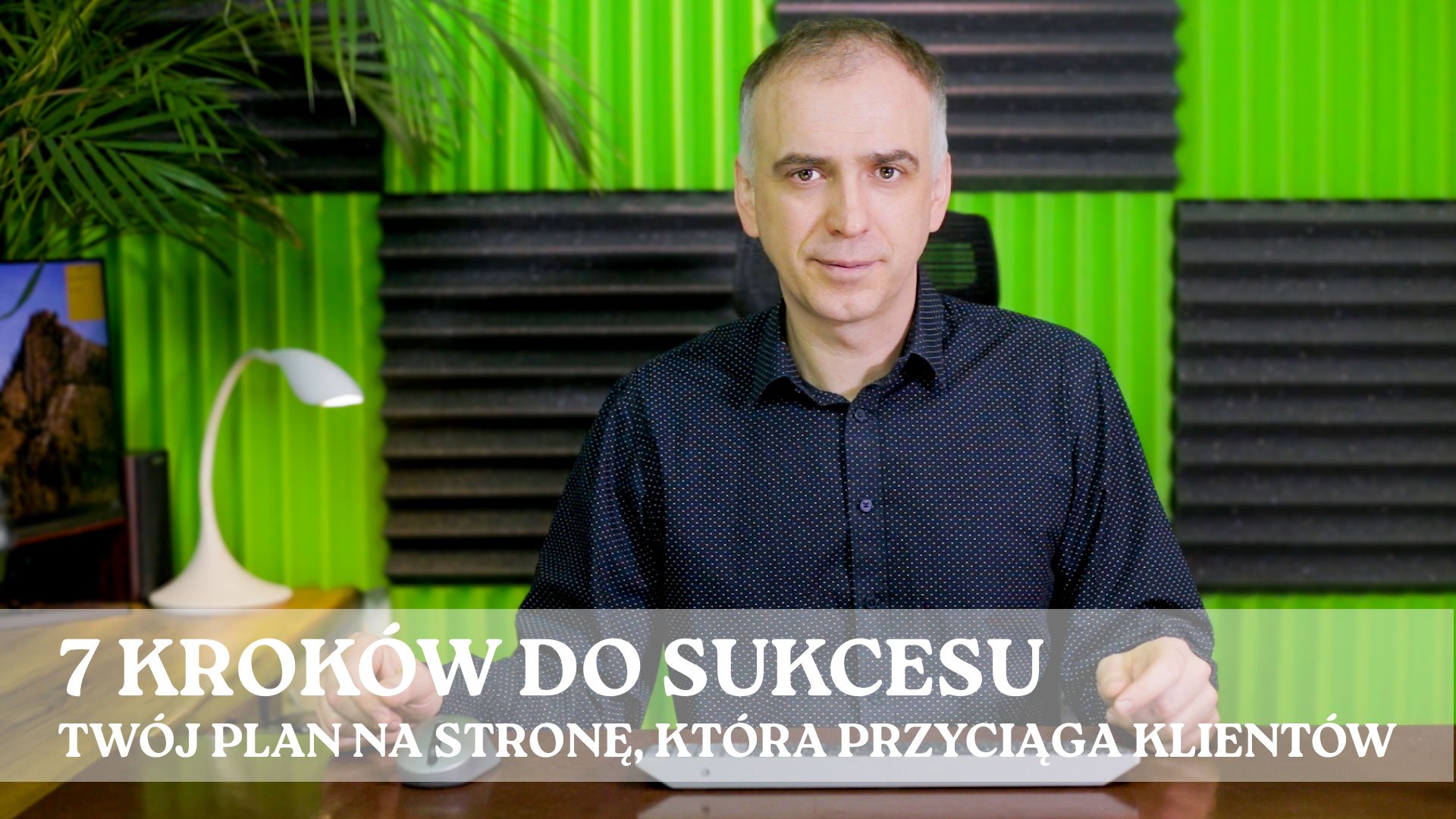 7 Kroków do Sukcesu:  Twój Plan na Stronę Internetową, która Przyciąga Klientów